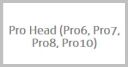 Pro Head (Pro6,Pro7,Pro8,Pro10)