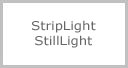 StripLight / StillLight